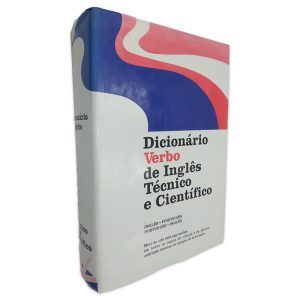 Dicionário Verbo de Inglês Técnico e Científico (Inglês - Português - Português - Inglês)