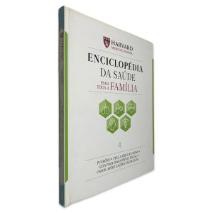 Enciclopédia da Saúde Para Toda a Família (Volume 4) - Harvard Medical School