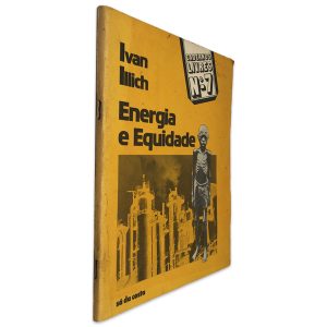 Energia e Equidade - Ivan Illich