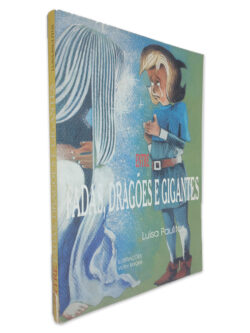 Entre Fadas, Dragões e Gigantes - Luisa Paulitos