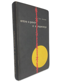 Entre o Pavor e a Esperança - Loys Masson