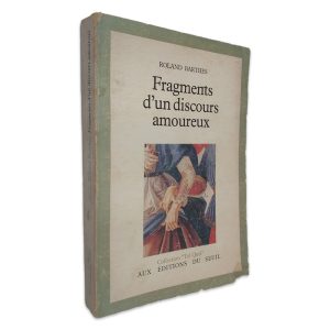 Fragments D_Un Discours Amoureux - Roland Barthes