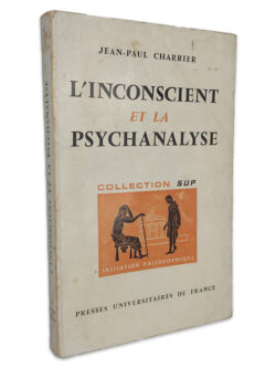 L_Inconscient et la Psychanalyse - Jean-Paul Charrier