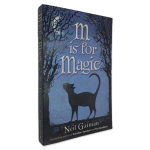 M Is For Magic - Neil Gaiman