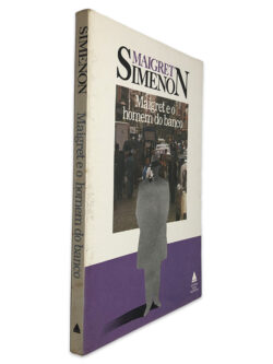 Maigret e o Homem do Banco - Maigret Simenon