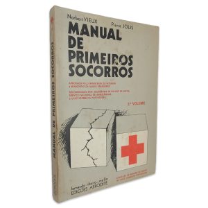Manual de Primeiros Socorros (Volume 2) - Norbert Vieux - Pierre Jolis