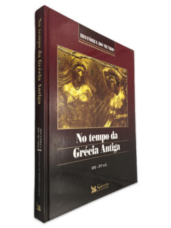 No Tempo da Grécia Antiga (970 - 277 A. C. - História do Mundo) 2