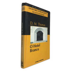 O Hotel Branco - D. M. Thomas 2