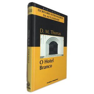 O Hotel Branco - D. M. Thomas