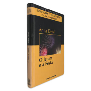 O Jejum e a Festa - Anita Desai