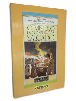 O Mistério do Carburador Salgado - Carlos Correia - Maria Alberta Menéres - Natércia Rocha