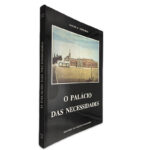 O Palácio das Necessidades - Manuel H. Córte-Real