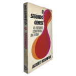 O Segundo Gênese (O Futuro Contrôle da Vida) - Albert Rosenfeld