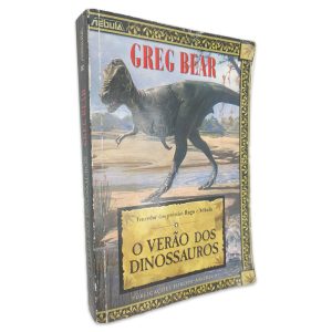 O Verão dos Dinossauros - Greg Bear