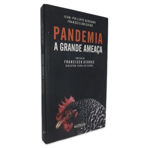 Pandemia A Grande Ameaça - Jean-Philippe Derenne - François Bricaire