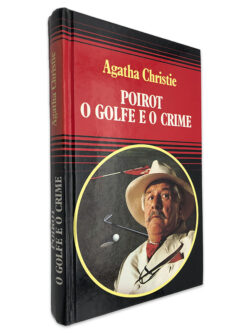 Poirot o Golfe e o Crime - Agatha Christie