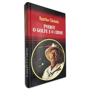 Poirot o Golfe e o Crime - Agatha Christie