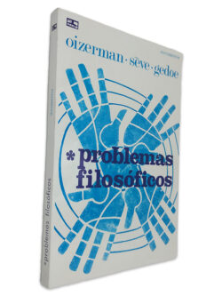 Problemas Filosóficos - Oizerman - Sève - Gedoe