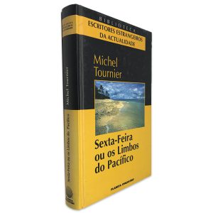 Sexta-Feira ou os Limbos do Pacífico - Michel Tournier