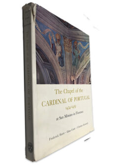 The Chapel of The Cardinal of Portugal (1434 - 1459) at San Miniato in Florence - Frederick Hartt
