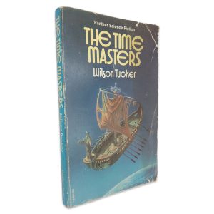 The Time Masters - Wilson Tucker