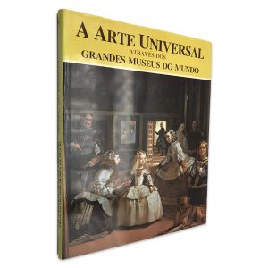A Arte Universal Através dos Grandes Museus do Mundo (Volume 5 - Museu do Prado I) - Alfonso E. Pérez Sánchez