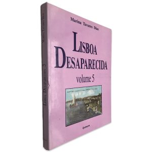 Lisboa Desaparecida (Volume 5) - Marina Tavares Dias