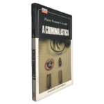 A Criminalística - Pierre Fernand Ceccaldi