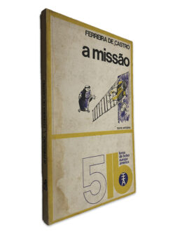 A Missão - Ferreira de Castro