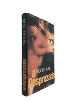 A desprezada - Nicole Avril