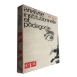 Analyse Institutionnelle Et Pedagogie - Rene Lourau