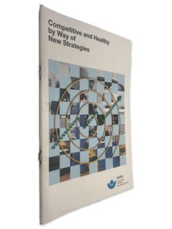 Competitive and Healthy by Way of New Strategies - - -