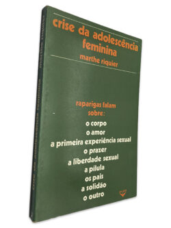Crise da Adolescência Feminina - Marthe Riquier