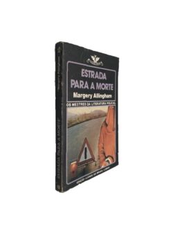 Estrada para a morte - Margery Allingham