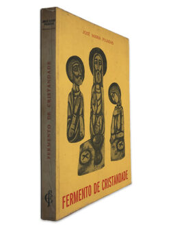 Fermento de Cristandade - José Maria Pujadas