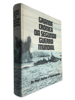 Grande Crónica da Segunda Guerra Mundial (De Pearl Harbor a Estalinegrado - Volume 2)