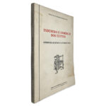 Indústria e Comércio dos Têxteis - José de Sousa Machado Ferreira Neves