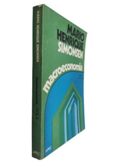 Macroeconomia (Volume 1) - Mario Henrique Simonsen