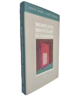 Modeling monetary economies - Bruce Champ / Scott Freeman