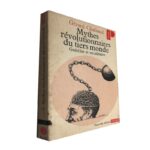 Mythes Révolutionnaires Du Tiers Monde - Gérard Chaliand