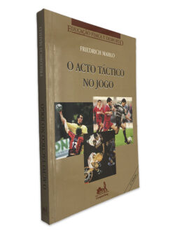 O Acto Táctico no Jogo - Friedrich Mahlo