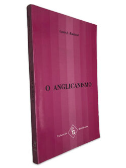 O Anglicanismo - Louis-J. Rataboul