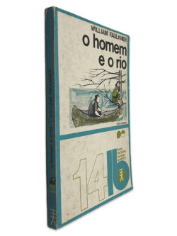 O Homem e o Rio - William Faulkner