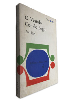 O Vestido Cor de Fogo - José Régio