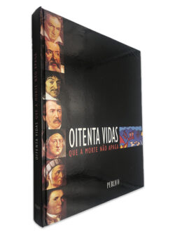 Oitenta Vidas Que a Morte Não Apaga -