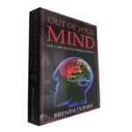 Out Of The Your Mind (The Links Between Brain and Body) - Brenda Turner
