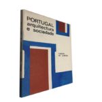 Portugal Arquitetura E Sociedade - Carlos De Almeida