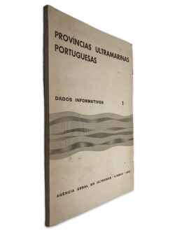 Províncias Ultramarinas Portuguesas (Dados Informativos 1) -