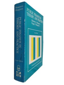 Public Finance In Theory And Practice - Richard A. Musgrave / Peggy B. Musgrave