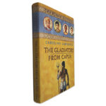 The Gladiators From Capua - Caroline Lawrence